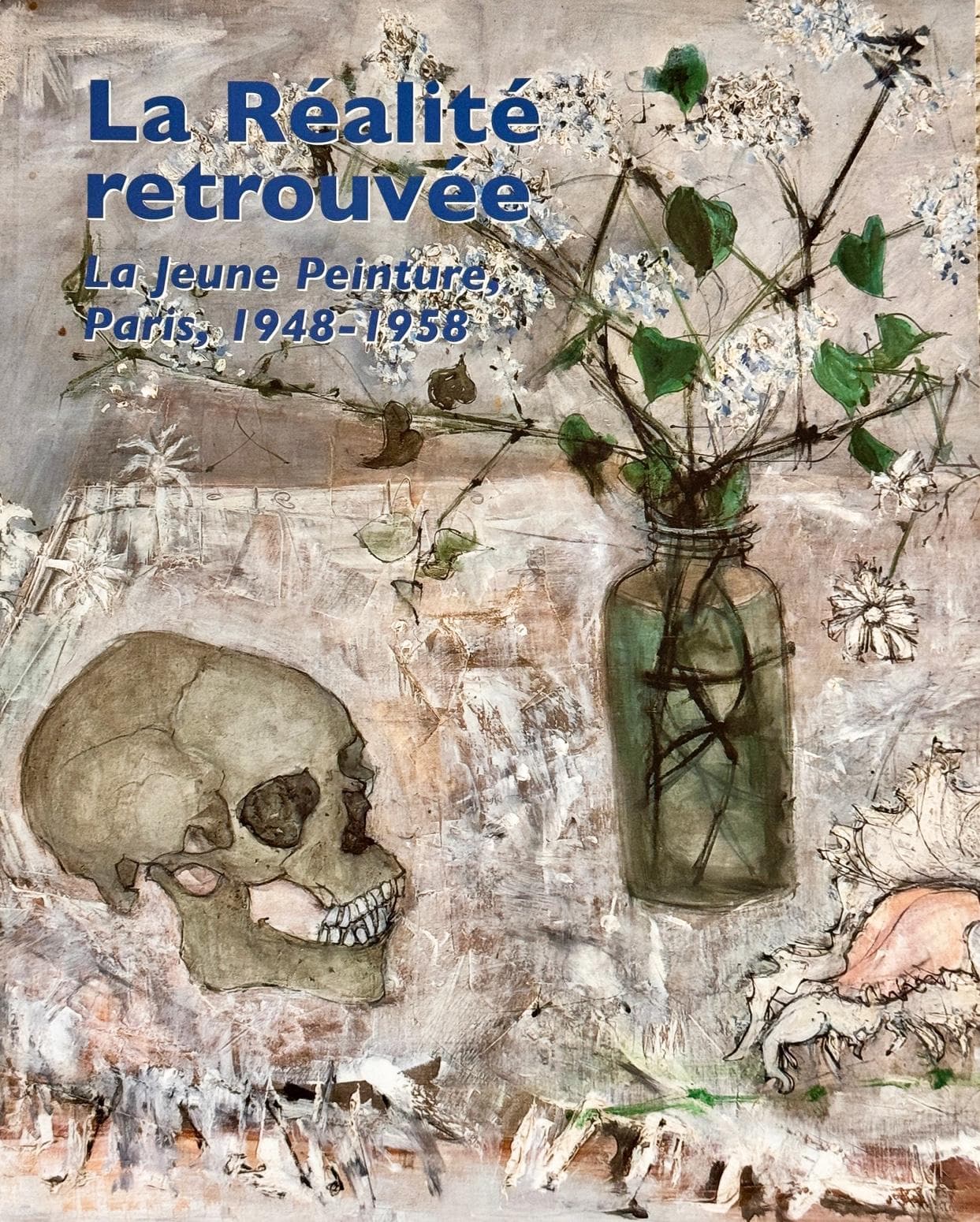 La Réalité retrouvée, la Jeune-Peinture, Paris, 1948-1958